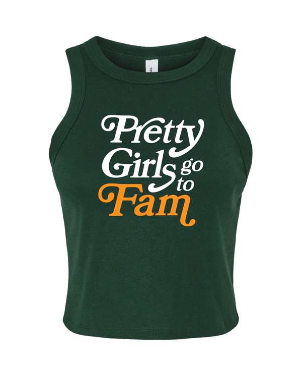 Pretty Girls Go To Fam Tank Top